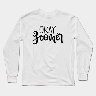 Ok Zoomer Long Sleeve T-Shirt